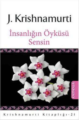 İnsanlığın Öyküsü Sensin | Kitap Ambarı