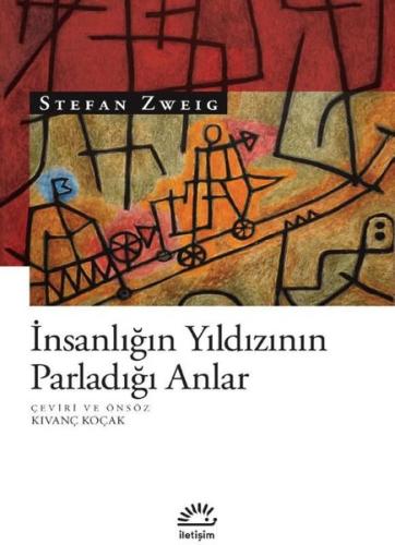 İnsanlığın Yıldızının Parladığı Anlar | Kitap Ambarı