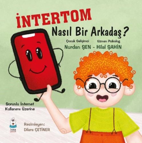 İntertom Nasıl Bir Arkadaş? - Sorunlu İnternet Kullanımı Üzerine | Kit