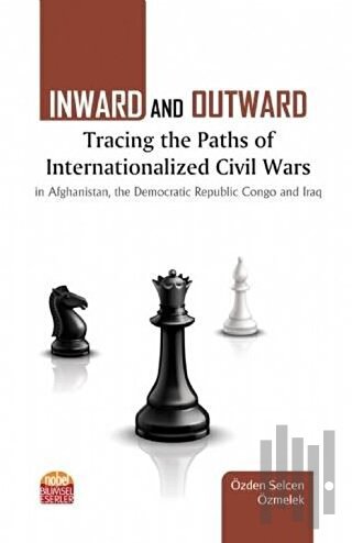 Inward and Outward Tracing the Paths of Internationalized Civil Wars