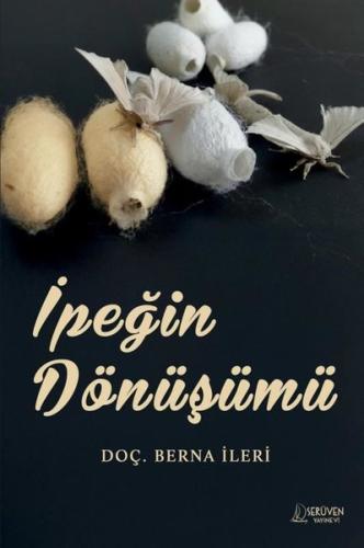 İpeğin Dönüşümü