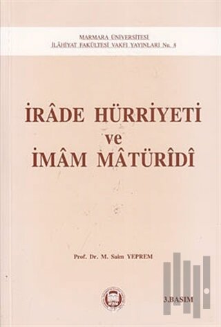 İrade Hürriyeti ve İmam Maturidi