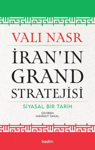 İran'ın Grand Stratejisi - Siyasal Bir Tarih | Kitap Ambarı