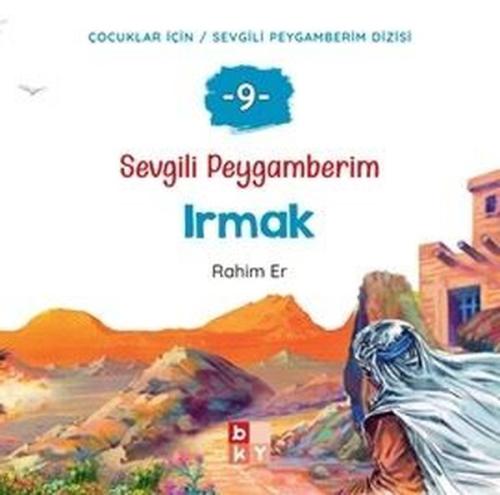 Irmak - Sevgili Peygamberim 9