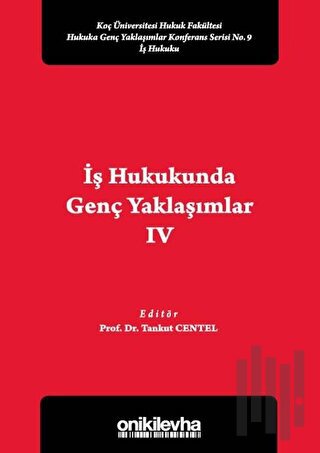 İş Hukukunda Genç Yaklaşımlar 4