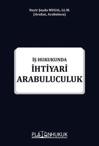İş Hukukunda İhtiyari Arabuluculuk | Kitap Ambarı