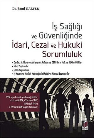 İş Sağlığı ve Güvenliğğinde İdari Cezai ve Hukuki Sorumluluk