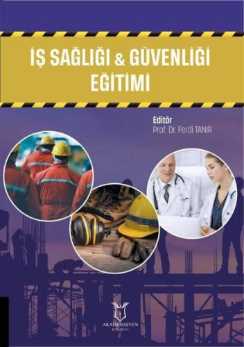 İş Sağlığı ve Güvenliği Eğitimi | Kitap Ambarı