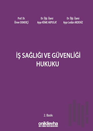 İş Sağlığı ve Güvenliği Hukuku