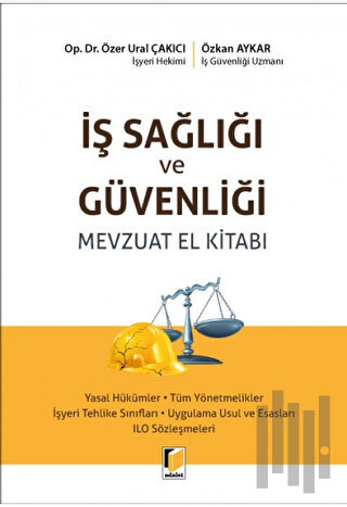 İş Sağlığı ve Güvenliği Mevzuatı El Kitabı