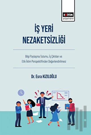 İş Yeri Nezaketsizliği