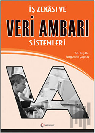 İş Zekası ve Veri Ambarı Sistemleri