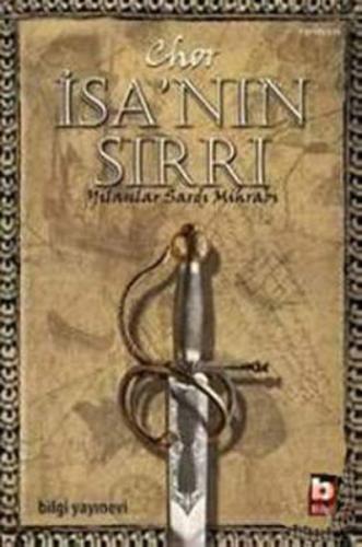 İsa'nın Sırrı-Yılanlar Sardı Mihrabı