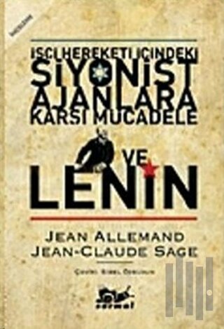 İşçi Hareketi İçindeki Siyonist Ajanlara Karşı Mücadele ve Lenin