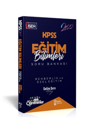 İsem Yayıncılık 2022 KPSS Eğitim Bilimleri Rehberlik ve Özel Eğitim Çözümlü Soru Bankası