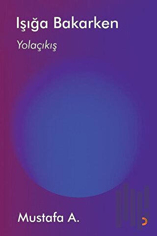 Işığa Bakarken