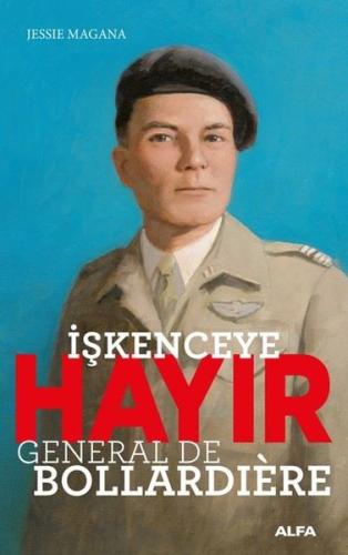 İşkenceye Hayır - General de Bollardiere