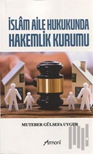İslam Aile Hukukunda Hakemlik Kurumu