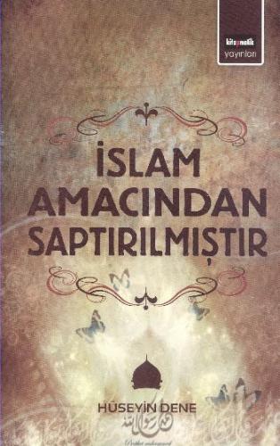 İslam Amacından Saptırılmıştır | Kitap Ambarı