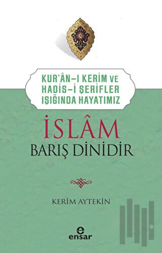 İslam Barış Dinidir