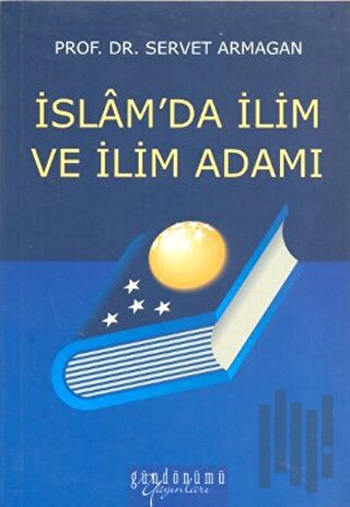 İslam’da İlim ve İlim Adamı | Kitap Ambarı