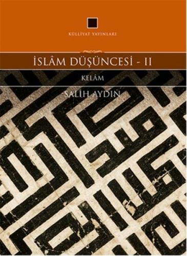 İslam Düşüncesi 2 / Kelam | Kitap Ambarı