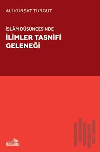 İslam Düşüncesinde İlimler Tasnifi Geleneği