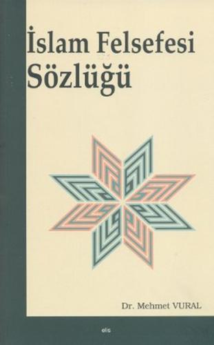 İslam Felsefesi Sözlüğü | Kitap Ambarı