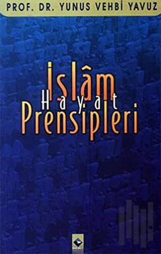 İslam Hayat Prensipleri