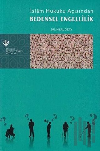 İslam Hukuku Açısından Bedensel Engellilik