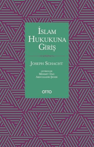 İslam Hukukuna Giriş (Ciltli)