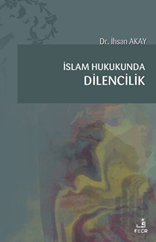 İslam Hukukunda Dilencilik