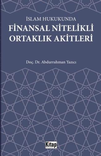 İslam Hukukunda Finansal Nitelikli Ortaklık Akitleri