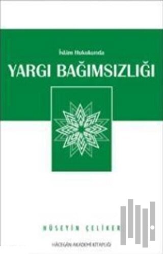 İslam Hukukunda Yargı Bağımsızlığı