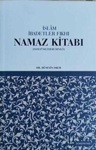 İslam İbadetler Fıkhı Namaz Kitabı | Kitap Ambarı