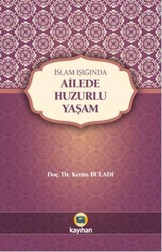 İslam Işığında Ailede Huzurlu Yaşam