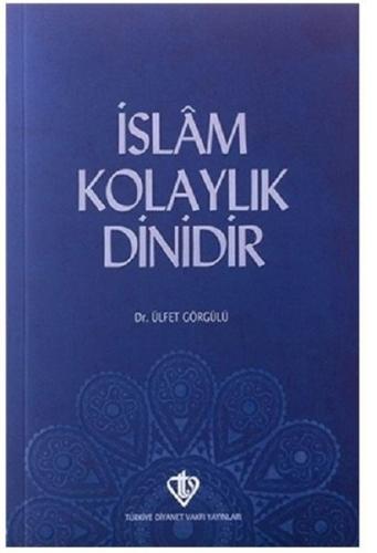 İslam Kolaylık Dinidir