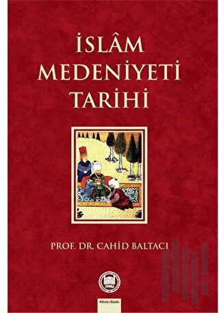 İslam Medeniyeti Tarihi