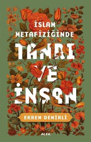 İslam Metafiziğinde Tanrı ve İnsan | Kitap Ambarı