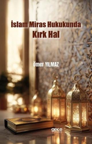 İslam Miras Hukukunda Kırk Hal | Kitap Ambarı