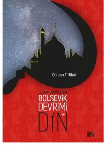 İslam-Sosyalizm, Bolşevik Devrimi ve Din | Kitap Ambarı