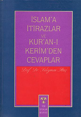 İslam'a İtirazlar ve Kur'an-ı Kerim'den Cevaplar | Kitap Ambarı