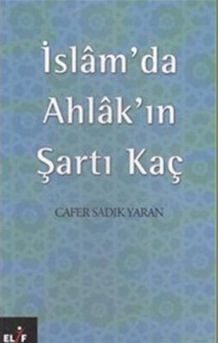İslam'da Ahlak'ın Şartı Kaç