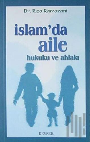 İslam'da Aile Hukuku ve Ahlakı