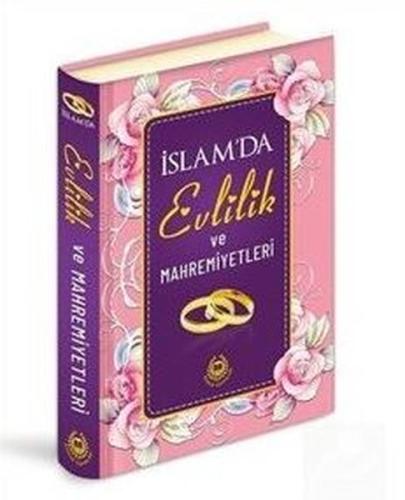 İslam'da Evlilik ve Mahremiyetleri - Özel Baskı (Ciltli)