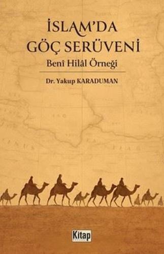 İslam'da Göç Serüveni - Beni Hilal Örneği