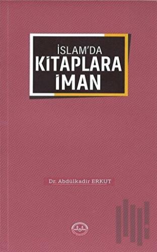 İslam'da Kitaplara İman | Kitap Ambarı