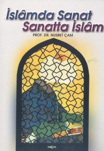 İslamda Sanat Sanatta İslam