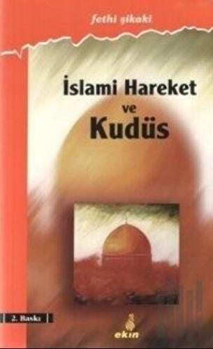 İslami Hareket Ve Kudüs