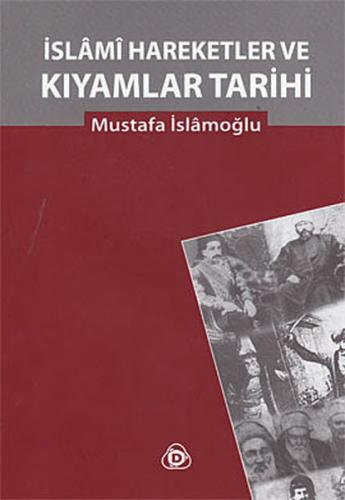 İslami Hareketler ve Kıyamlar Tarihi (Ciltli) | Kitap Ambarı